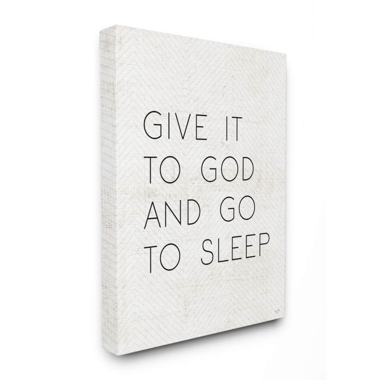 Stupell Industries Give it to God and Sleep Faith Based Bedroom Quote Canvas Wall Art